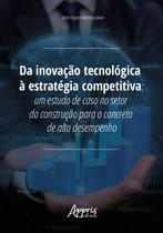 Livro - Da inovação tecnológica à estratégia competitiva