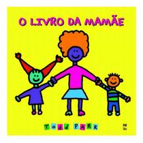 Livro Da Mamae, O Livro Da Mamae, O