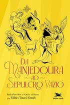 Livro - Da manjedoura ao sepulcro vazio Livro - Da manjedoura ao sepulcro vazio