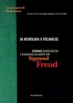 Livro - Da neurologia à psicanálise - desenhos neurológicos e diagramas da mente por Sigmund Freud