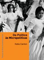 Livro - Da política às micropolíticas Livro - Da política às micropolíticas