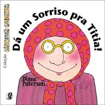 Livro - Dá um sorriso pra titia!