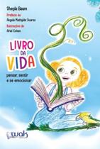 Livro da vida: pensar, sentir e se emocionar - WAK ED Livro da vida: pensar, sentir e se emocionar - WAK ED