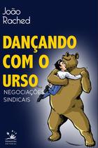Livro - Dançando com o urso Livro - Dançando com o urso