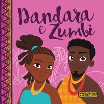 Livro - Dandara e Zumbi - Capa Flexível