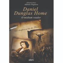Livro - Daniel Dunglas Home