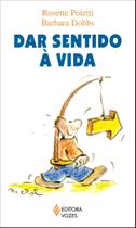 Livro - Dar sentido à vida Livro - Dar sentido à vida
