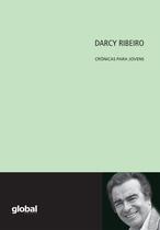 Livro - Darcy Ribeiro Crônicas Para Jovens