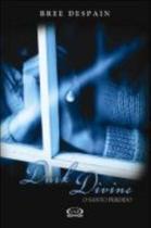 Livro - Dark Divine: o santo perdido Livro - Dark Divine: o santo perdido