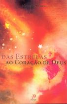 Livro - Das estrelas ao coração de Deus Livro - Das estrelas ao coração de Deus