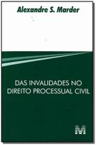 Livro - Das invalidades no direito processual civil - 1 ed./2010