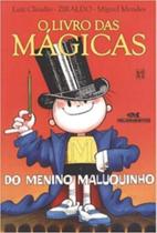 Livro das Magicas do Menino Maluquinho, O