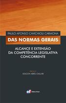 Livro - Das normas gerais - alcance e extensão da competência legislativa concorrente