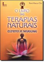 Livro das Terapias Naturais, O Livro das Terapias Naturais, O