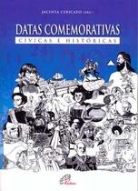 Livro - Datas comemorativas: cívicas e históricas