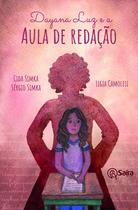 Livro - Dayana Luz e a aula de redação Livro - Dayana Luz e a aula de redação