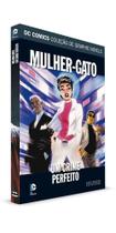 Livro DC Mulher-Gato Um Crime Perfeito Capa Dura - Editora Eaglemoss