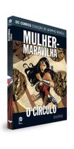 Livro DC Mulher-Maravilha O Círculo Capa Dura - Editora Eaglemoss