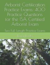 Livro de 400 perguntas dos exames práticos de certificação de arboristas Livro de 400 perguntas dos exames práticos de certificação de arboristas