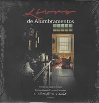 Livro - De Alumbramentos - Versos de Gujo Teixeira e Fotografias de Cristian Camargo