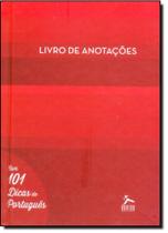 Livro de Anotações - Com 101 Dicas de Português - Capa Vermelha
