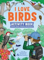 Livro de Atividades I Love Birds: 65 Quebra-cabeças, Labirintos, Projetos e Adesivos Livro de Atividades I Love Birds: 65 Quebra-cabeças, Labirintos, Projetos e Adesivos