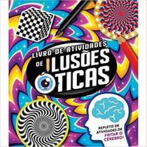 Livro de atividades ilusoes de oticas - PE DA LETRA