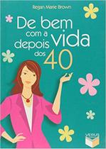 Livro - De bem com a vida depois dos 40