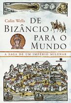 Livro - De Bizâncio para o mundo