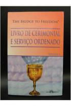 Livro de cerimonial e servico ordenado vl 2 - Santa Ametista Livro de cerimonial e servico ordenado vl 2 - Santa Ametista