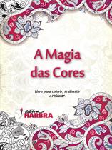 Livro De Colorir A Magia Das Cores - Harbra
