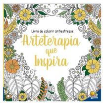 Livro De Colorir Antiestresse: Arteterapia Que Inspira