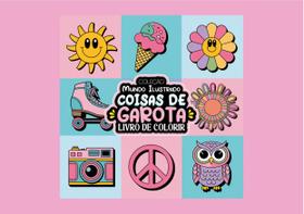 Livro De Colorir COISA DE GAROTA Capa Dura 50 Páginas Livro De Colorir COISA DE GAROTA Capa Dura 50 Páginas