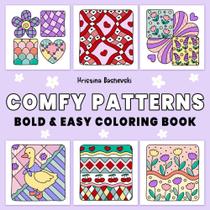 Livro de colorir Comfy Patterns, padrões confortáveis e fáceis Livro de colorir Comfy Patterns, padrões confortáveis e fáceis