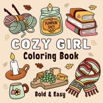 Livro de colorir Cozy Girl Bold & Easy Hygge Inspired Designs