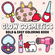 Livro de colorir Glow Cosmetics divertido e elegante com desenhos de maquiagem Livro de colorir Glow Cosmetics divertido e elegante com desenhos de maquiagem