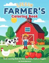 Livro de Colorir Majosta Pequeno Fazendeiro: Animais, Frutas e Legumes