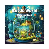 Livro De Colorir Mundo Das Garrafas Com 24 Páginas, Presente Para Alívio Do Estresse, Livro De Livro De Colorir Mundo Das Garrafas Com 24 Páginas, Presente Para Alívio Do Estresse, Livro De
