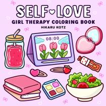 Livro de Colorir Self-Love Girl Therapy: Inspire-se e Ame a Si Mesma