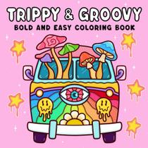 Livro de colorir TAD Publishing Trippy & Groovy para adultos