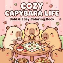 Livro de colorir Vida aconchegante da capivara, com ilustrações fáceis e traços marcantes Livro de colorir Vida aconchegante da capivara, com ilustrações fáceis e traços marcantes