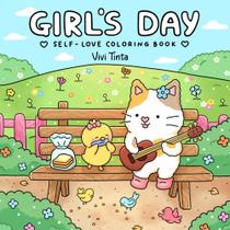 Livro de Colorir Vivi Tinta Girl's Day - Autoestima para Adultos e Adolescentes Livro de Colorir Vivi Tinta Girl's Day - Autoestima para Adultos e Adolescentes