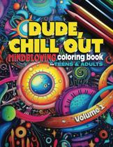 Livro de colorir ZONULAR DUDE, CHILL OUT para adolescentes e adultos