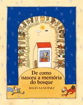 Livro - De como nasceu a memória do bosque Livro - De como nasceu a memória do bosque