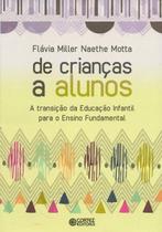 Livro - De crianças a alunos Livro - De crianças a alunos