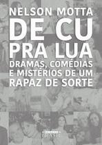 Livro De Cu pra Lua Nelson Motta Livro De Cu pra Lua Nelson Motta