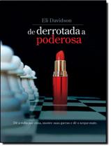 Livro - De Derrotada A Poderosa Livro - De Derrotada A Poderosa