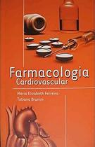 Livro de Farmacologia Cardiovascular - Tratamento de Doenças do Coração - Rubio