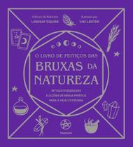 Livro De Feitiços Das Bruxas Da Natureza, O Livro De Feitiços Das Bruxas Da Natureza, O