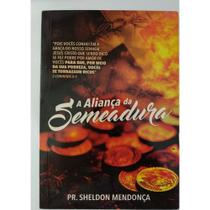 Livro De Finanças - A Aliança Da Semeadura - Pastor Sheldom - livro sobre Finanças